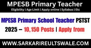 MPESB Primary School Teacher PSTST Online Form 2025