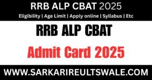 RRB ALP CBAT Admit Card 2025