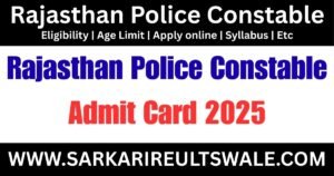 Rajasthan Police Constable Admit Card 2025
